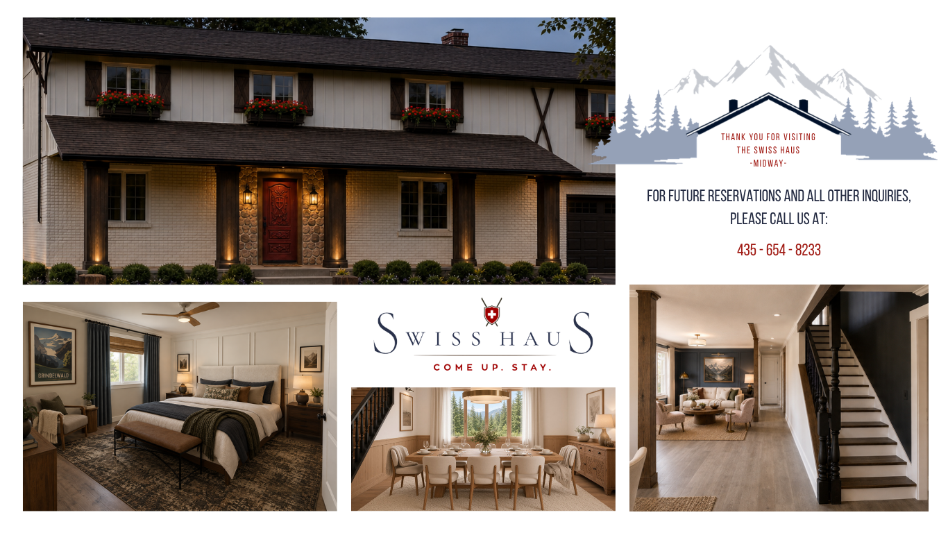 Swiss Haus — Come Up. Stay. Midway, Utah